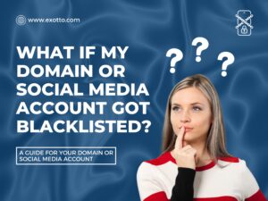 Domain or Social Media Account Got Blacklisted